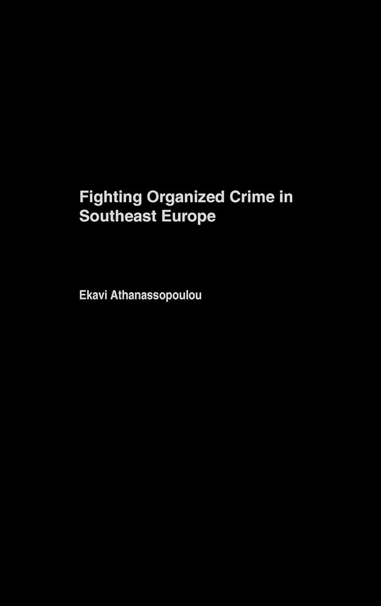 Fighting Organized Crime in Southeast Europe