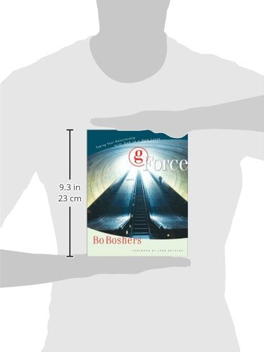 G-Force: Taking Your Relationship with God to a New Level