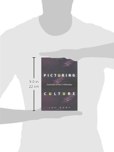 Picturing Culture: Explorations of Film and Anthropology by