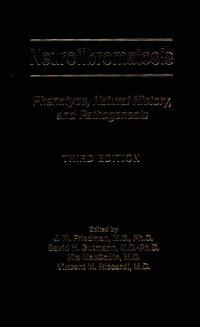 Neurofibromatosis: Phenotype, Natural History, and Pathogenesis (Johns Hopkins Series in Contemporary Medicine and Public Health)