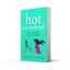 Hot Not Bothered: the new hilarious coming-of-middle-age story, perfect for fans of Alexandra Potter and Jane Fallon, coming Autumn 2024