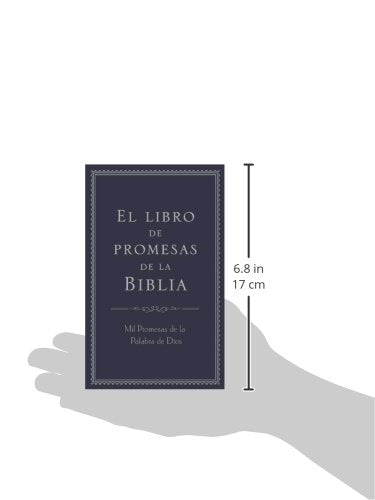 El libro de promesas de la Biblia: Mil Promesas de la Palabra de Díos (Spanish Edition)