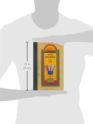 The Pocket Paper Engineer, Volume I: Basic Forms: How to Make Pop-Ups Step-by-Step