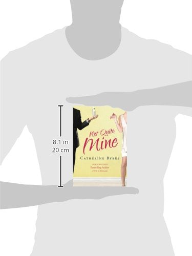 Not Quite Mine (Not Quite, 2)