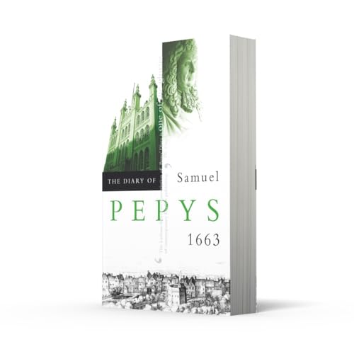 The Diary of Samuel Pepys: Volume IV - 1663