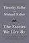 The Stories We Live By: How Jesus Critiques and Completes What Our Culture Tells Us