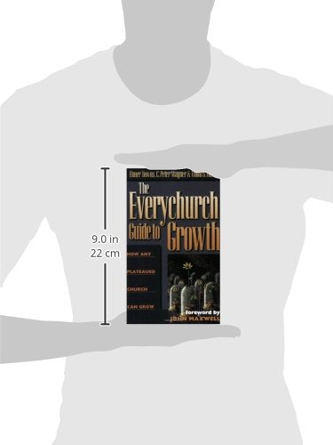 The Everychurch Guide to Growth: How Any Plateaued Church Can Grow
