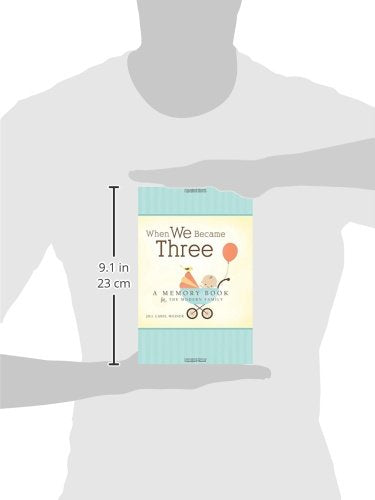 When We Became Three: A Memory Book for the Modern Family