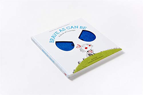 Brave As Can Be: A Book of Courage (Growing Hearts)