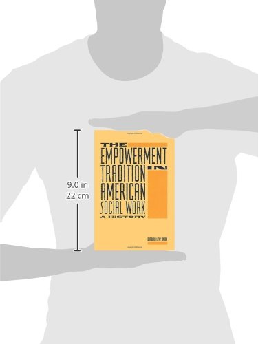 The Empowerment Tradition in American Social Work: A History