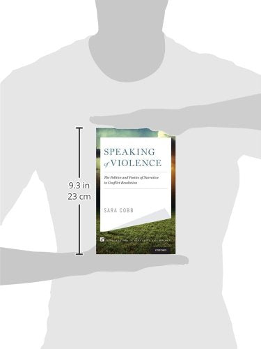 Speaking of Violence: The Politics and Poetics of Narrative in Conflict Resolution (Explorations in Narrative Psychology)