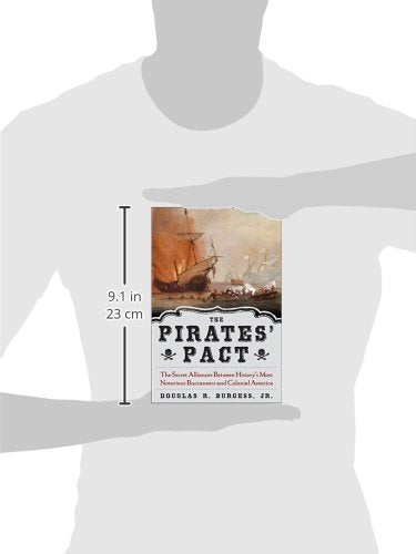 The Pirates' Pact: The Secret Alliances Between History's Most Notorious Buccaneers and Colonial America
