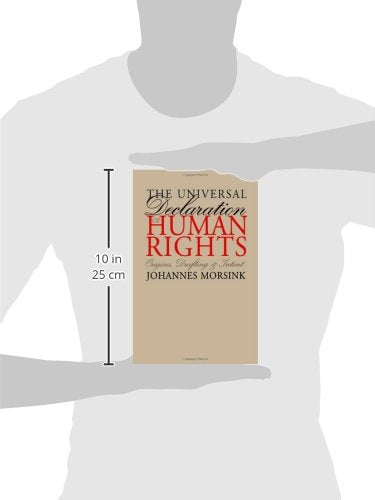 The Universal Declaration of Human Rights: Origins, Drafting, and Intent (Pennsylvania Studies in Human Rights)