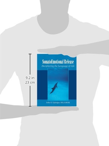 Somato Emotional Release: Deciphering the Language of Life