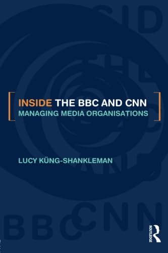 Inside the Bbc and Cnn