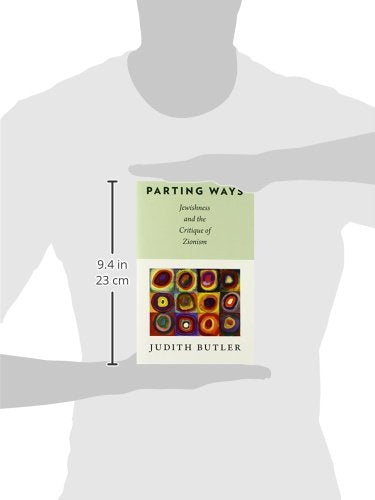 Parting Ways: Jewishness and the Critique of Zionism (New Directions in Critical Theory (Hardcover))