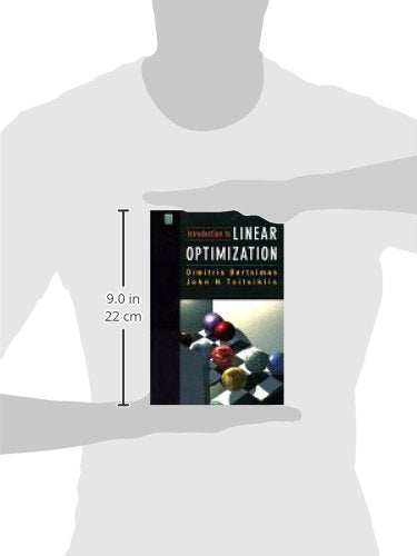 Introduction to Linear Optimization (Athena Scientific Series in Optimization and Neural Computation, 6)