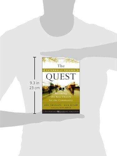 The Externally Focused Quest: Becoming the Best Church for the Community