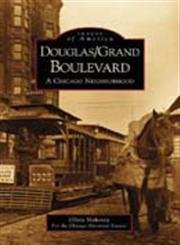 Douglas/Grand Boulevard: A Chicago Neighborhood (IL) (Images of America)