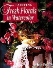 Painting Fresh Florals in Watercolor