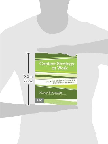 Content Strategy at Work: Real-world Stories to Strengthen Every Interactive Project