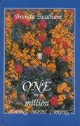 One in a Million: Coping with Caring