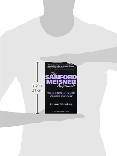 The Sanford Meisner Approach: Workbook Four, Playing the Part