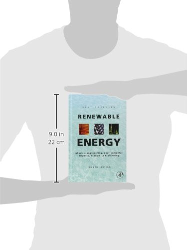 Renewable Energy: Physics, Engineering, Environmental Impacts, Economics and Planning