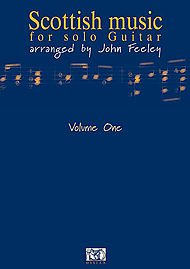 Scottish Music for Solo Guitar - Volume 1