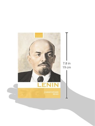 Lenin: A Revolutionary Life (Routledge Historical Biographies)