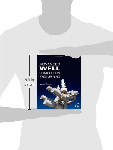Advanced Well Completion Engineering