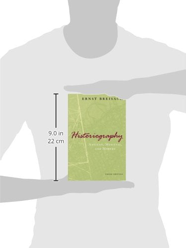 Historiography: Ancient, Medieval, and Modern, Third Edition