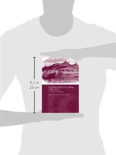 Russian Views of Japan, 1792-1913 (Routledge Studies in the Modern History of Asia)