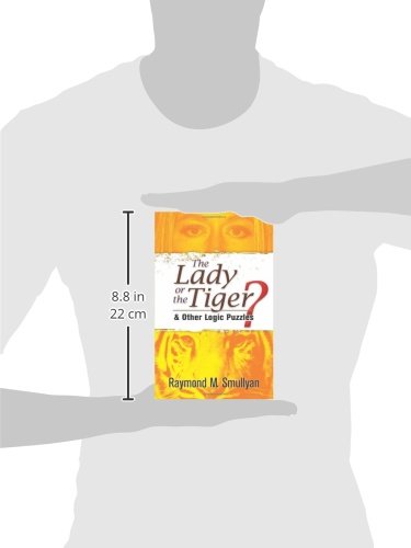 The Lady or the Tiger?: and Other Logic Puzzles (Dover Recreational Math)