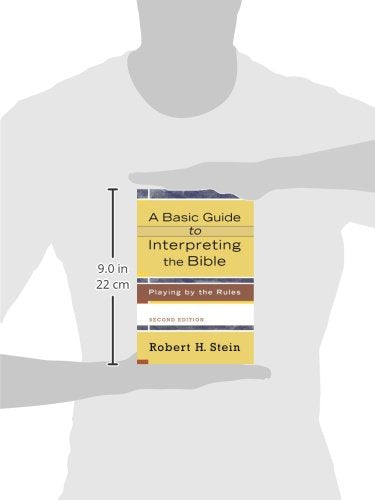 A Basic Guide to Interpreting the Bible: Playing by the Rules