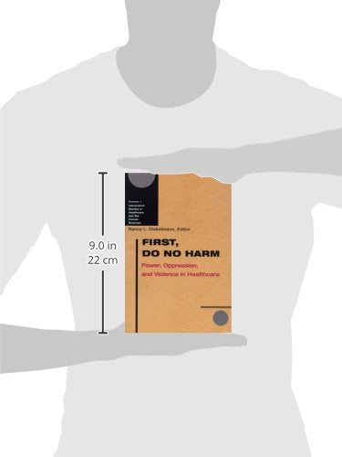 First, Do No Harm: Power, Oppression, and Violence in Healthcare