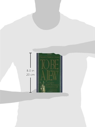 To Be A Jew: A Guide To Jewish Observance In Contemporary Li