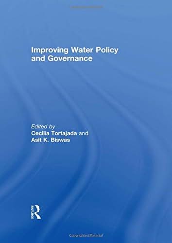 Improving Water Policy and Governance (Routledge Special Issues on Water Policy and Governance)