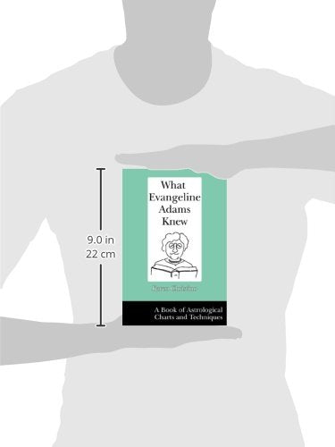 What Evangeline Adams Knew: A Book of Astrological Charts
