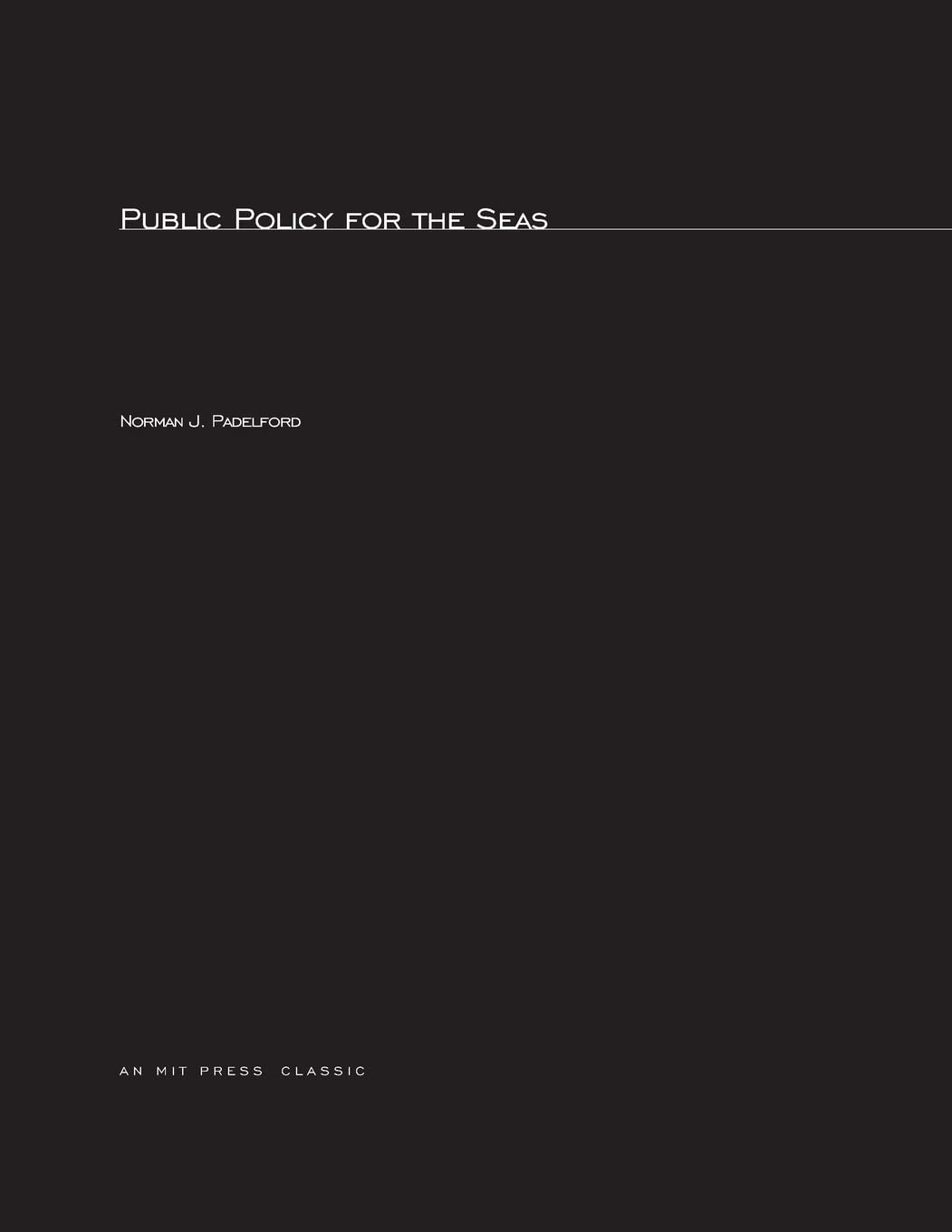 Public Policy For The Seas, revised edition (Mit Press)