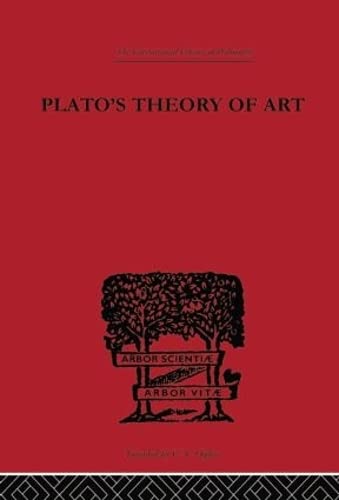 Plato's Theory of Art (International Library of Philosophy)