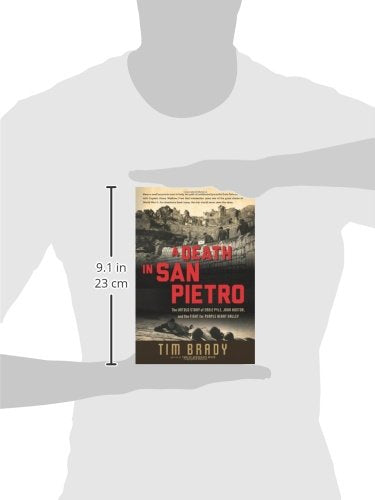 A Death in San Pietro: The Untold Story of Ernie Pyle, John Huston, and the Fight for Purple Heart Valley