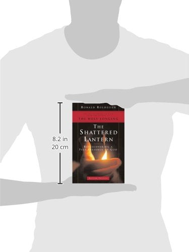 The Shattered Lantern: Rediscovering a Felt Presence of God