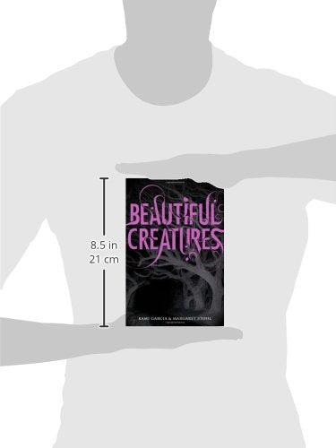 Beautiful Creatures (Beautiful Creatures, 1) by Garcia, Kami