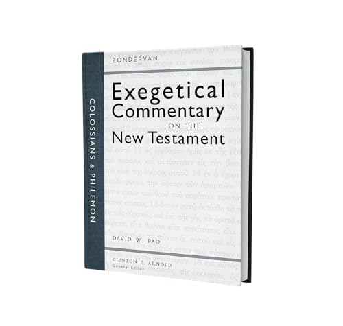 Colossians and Philemon (Zondervan Exegetical Commentary on the New Testament)