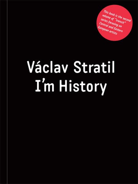 Vaclav Stratil: I'm History