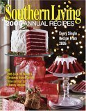 Southern Living 2005 Annual Recipes: Every 2005 recipe -- Over 900!