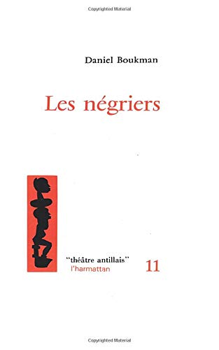 Les négriers: thétre (French Edition)