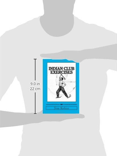 Indian Club Exercises by Kehoe, Sim D