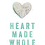 Heart Made Whole: Turning Your Unhealed Pain into Your Greatest Strength